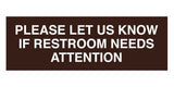Signs ByLITA Basic Please Let Us Know If Restroom Needs Attention Sign