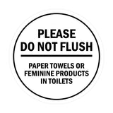 Signs ByLITA Circle Please Do Not Flush Paper Towels or Feminine Products in Toilets Sign