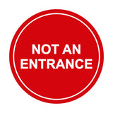 Signs ByLITA Circle Not An Entrance Sign