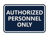 Signs ByLITA Classic Framed Authorized Personnel Only Sign