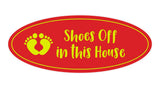 Oval Shoes Off In This House Sign