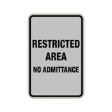 Portrait Round Restricted Area No Admittance Sign with Adhesive Tape, Mounts On Any Surface, Weather Resistant