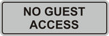 Signs ByLITA Standard No Guest Access Sign
