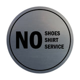 Signs ByLITA Circle No Shoes No Shirt No Service Sign