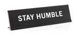 Stay Humble 2