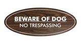 Oval Beware Of Dog No Trespassing Sign