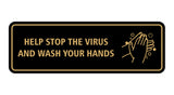 Standard Help Stop The Virus And Wash Your Hands Sign