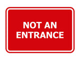 Signs ByLITA Classic Framed Not An Entrance Sign