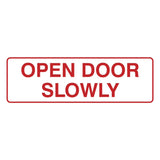 Standard Open Door Slowly Sign