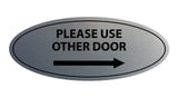 Oval Please Use Other Door Right Arrow Sign