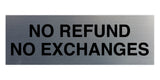 Signs ByLITA Basic No Refund No Exchange Sign