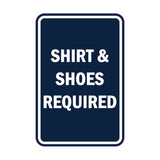 Portrait Round Shirt & Shoes Required Sign