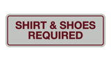 Signs ByLITA Standard Shirt & Shoes Required Sign