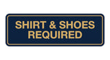 Signs ByLITA Standard Shirt & Shoes Required Sign