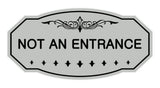 Victorian Not An Entrance Sign