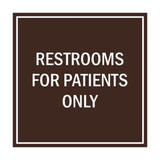 Signs ByLITA Square Restrooms For Patients Only Sign