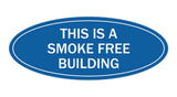 Oval THIS IS A SMOKE FREE BUILDING Sign