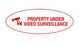 Oval Property Under Video Surveillance Sign
