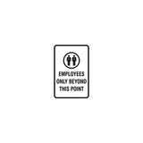 Portrait Round Employees Only Beyond This Point Sign with Adhesive Tape, Mounts On Any Surface, Weather Resistant