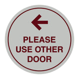 Signs ByLITA Circle please use other door left arrow Sign