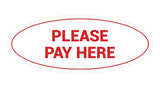 Oval Please Pay Here Sign