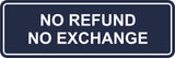 Signs ByLITA Standard No Refund No Exchange Sign