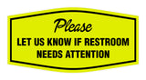 Signs ByLITA Fancy Fancy Please Let Us Know If Restroom Needs Attention Sign