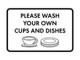 Classic Framed Please Wash Your Own Cups and Dishes Wall or Door Sign