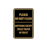 Portrait Round Please Do Not Flush Anything Except Toilet Paper Sign