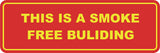 Signs ByLITA Standard This is a Smoke Free Building Sign