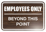 Employees Only Beyond This Point Sign