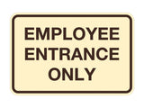 Signs ByLITA Classic Employee Entrance Only Sign