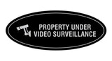 Oval Property Under Video Surveillance Sign