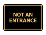 Signs ByLITA Classic Framed Not An Entrance Sign