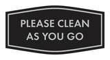 Fancy Please Clean As You Go Wall or Door Sign