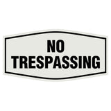 Fancy No Trespassing Sign