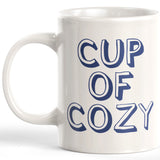 Cup Of Cozy Coffee Mug