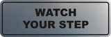 Signs ByLITA Standard Watch Your Step Sign