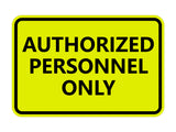 Signs ByLITA Classic Framed Authorized Personnel Only Sign