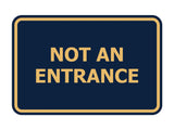 Signs ByLITA Classic Framed Not An Entrance Sign