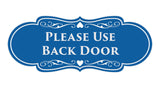Signs ByLITA Designer Please Use Back Door Sign
