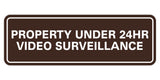 Standard Property Under 24 Video Surveillance Sign