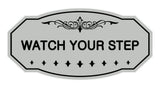 Victorian Watch Your Step Sign