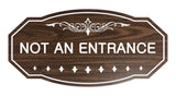 Victorian Not An Entrance Sign