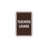 Portrait Round Teachers Lounge Sign with Adhesive Tape, Mounts On Any Surface, Weather Resistant