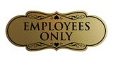 Designer EMPLOYEES ONLY Sign