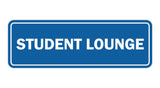 Signs ByLITA Standard Student Lounge Sign