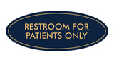 Oval Restroom For Patients Only Sign