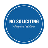 Signs ByLITA Circle No Soliciting Neighbors Welcome Sign