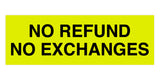 Signs ByLITA Basic No Refund No Exchange Sign